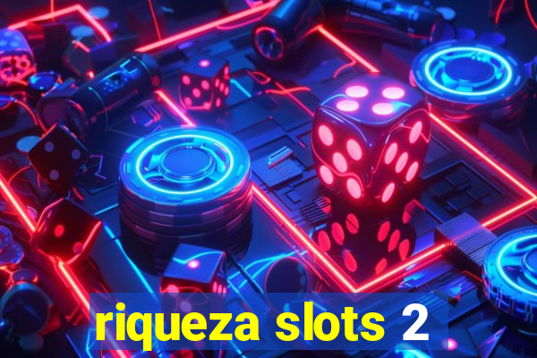 riqueza slots 2